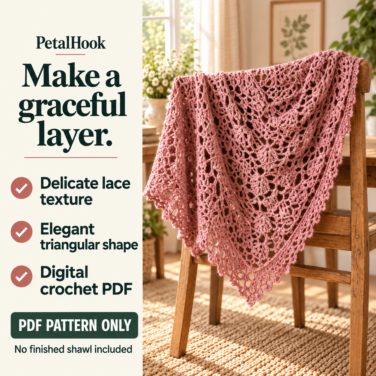 PetalHook pattern overview: Willow Shawl. Delicate lace texture. Elegant triangular shape. Digital crochet PDF. No finished shawl included.